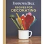 Recipes for Decorating Farrow &amp; Ball könyv